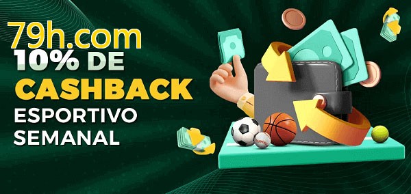 10% de bônus de cashback na 79h.com